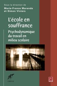 L''école en souffrance : Psychodynamique du travail en ...