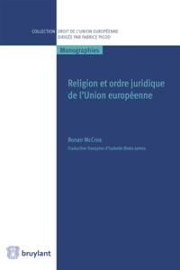 Religion et ordre juridique de l''Union européenne