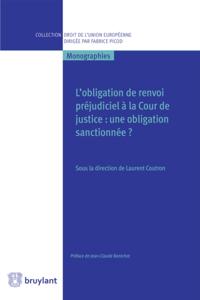 L'obligation de renvoi prejudiciel a la Cour de justice
