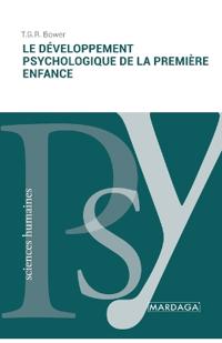 Le développement psychologique de la première enfance