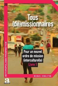Tous (dé)missionnaires