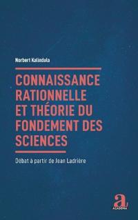 Connaissance rationnelle et théorie du fondement des sciences
