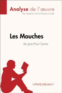 Les Mouches de Jean-Paul Sartre (Analyse de l''oeuvre)