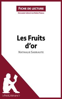 Les Fruits d''or de Nathalie Sarraute (Fiche de lecture)