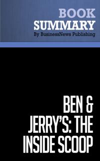 Summary: Ben & Jerry's. The Inside Scoop  Fred &quote;Chico&quote; Lager
