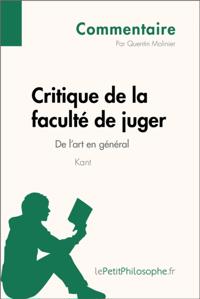 Critique de la faculté de juger de Kant - De l''art en général (Commentaire)