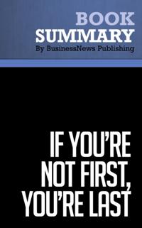 Summary: If You're Not First, You're Last