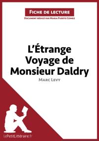L''Étrange Voyage de Monsieur Daldry de Marc Levy (Fiche de lecture)