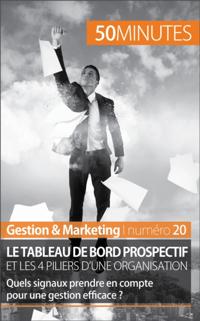 Le tableau de bord prospectif et les 4 piliers d''une organisation