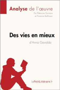 Des vies en mieux d''Anna Gavalda (Analyse de l''oeuvre)