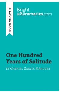 One Hundred Years of Solitude by Gabriel García Marquez (Book Analysis)