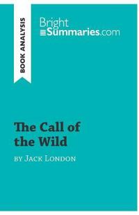 The Call of the Wild by Jack London (Book Analysis)