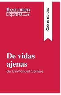 De vidas ajenas de Emmanuel Carrère (Guía de lectura)