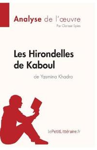 Les Hirondelles de Kaboul de Yasmina Khadra (Analyse de l'oeuvre)