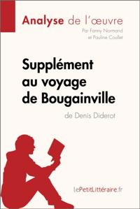 Supplément au voyage de Bougainville de Denis Diderot (Analyse de l''oeuvre)