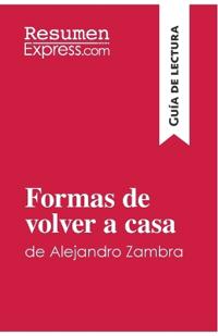Formas de volver a casa de Alejandro Zambra (Guía de lectura)