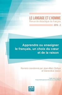 Apprendre ou enseigner le français, un choix du coeur et de la raison