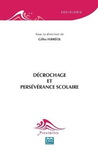 Décrochage et persévérance scolaire