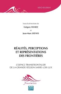 Réalités, perceptions et représentations des frontières