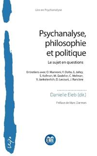 Psychanalyse, philosophie et politique