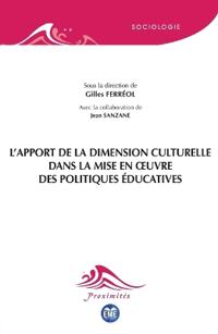 L'apport de la dimension culturelle dans la mise en oeuvre des politiques éducatives