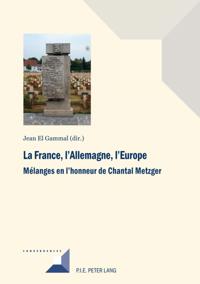 La France, l’Allemagne, l’Europe