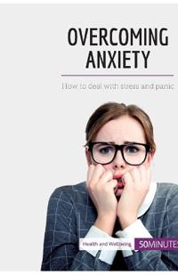 Overcoming Anxiety
