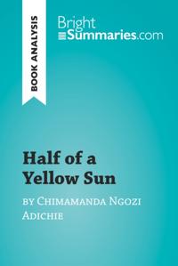 Half of a Yellow Sun by Chimamanda Ngozi Adichie (Book Analysis)