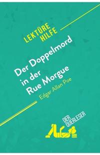 Der Doppelmord in der Rue Morgue von Edgar Allan Poe (Lektürehilfe)