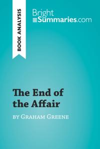 End of the Affair by Graham Greene (Book Analysis)