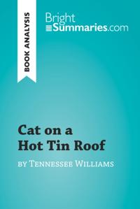 Cat on a Hot Tin Roof by Tennessee Williams (Book Analysis)