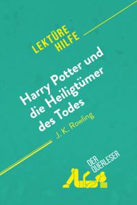 Harry Potter und die Heiligtümer des Todes von J. K. Rowling (Lektürehilfe)