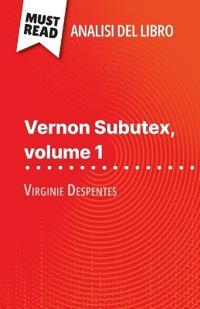 Vernon Subutex, volume 1 di Virginie Despentes (Analisi del libro)