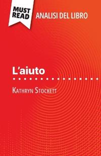 L'aiuto di Kathryn Stockett (Analisi del libro)