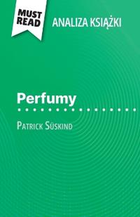 Perfumy ksiazka Patrick Süskind (Analiza ksiazki)