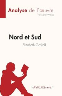 Nord et Sud de Elizabeth Gaskell (Analyse de l'oeuvre)