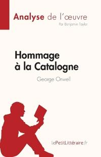 Hommage à la Catalogne de George Orwell (Analyse de l'oeuvre)