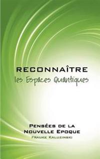 Reconnaître les Espaces Quantiques