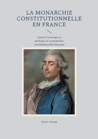 La Monarchie constitutionnelle en France
