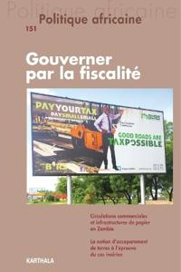 Politique africaine N-151. Gouverner par la fiscalité