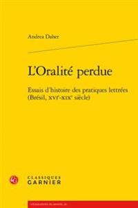 L'oralite Perdue