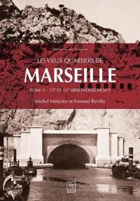 Les vieux quartiers de Marseille - Tome V