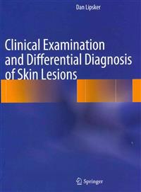 Clinical Examination and Differential Diagnosis of Skin Lesions