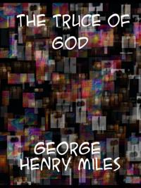 Truce of God A Tale of the Eleventh Century
