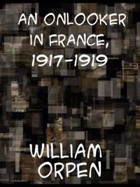 Onlooker in France 1917-1919