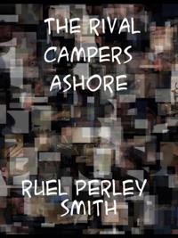 Rival Campers Ashore The Mystery of the Mill