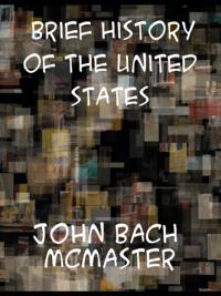 Brief History of the United States