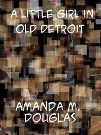 Little Girl in Old Detroit