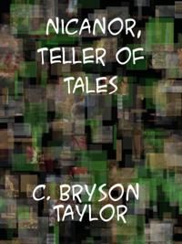 Nicanor - Teller of Tales A Story of Roman Britain