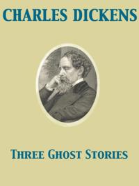 Three Ghost Stories